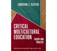 Critical Multicultural Education