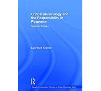 Critical Musicology And The Responsibility Of Response