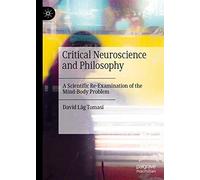 Critical Neuroscience And Philosophy