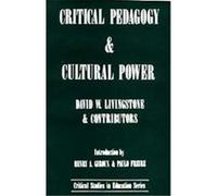 Critical Pedagogy and Cultural Power, Critical Perspectives in Education Series D. W. Livingstone (Auteur)