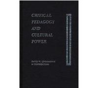 Critical Pedagogy and Cultural Power, Critical Perspectives in Education Series D. W. Livingstone (Auteur)