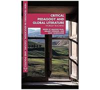 Critical Pedagogy And Global Literature