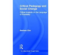 Critical Pedagogy And Social Change