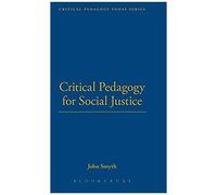 Critical Pedagogy For Social Justice