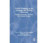 Critical Pedagogy In The Language And Writing Classroom