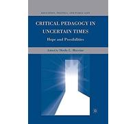 Critical Pedagogy In Uncertain Times
