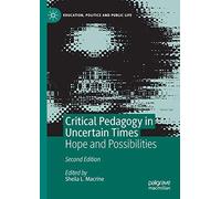 Critical Pedagogy In Uncertain Times