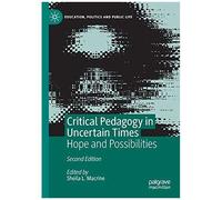 Critical Pedagogy In Uncertain Times