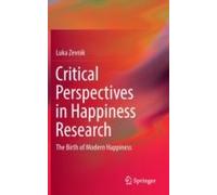 Critical Perspectives In Happiness Research
