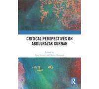 Critical Perspectives on Abdulrazak Gurnah Critical Perspectives on Abdulrazak Gurnah (Auteur)