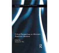Critical Perspectives on AfroLatin American Literature by Antonio D. Tillis Paperback Book Antonio D. Tillis (Auteur)
