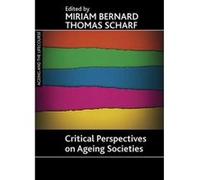 Critical Perspectives on Ageing Societies
