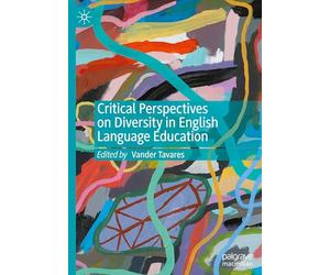 Critical Perspectives on Diversity in English Language Education