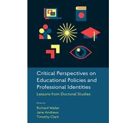 Critical Perspectives On Educational Policies And Professional Identities