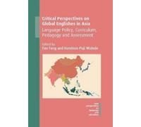 Critical Perspectives On Global Englishes In Asia