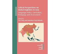 Critical Perspectives On Global Englishes In Asia