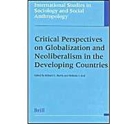 Critical Perspectives On Globalization And Neoliberalism In The Developing Countries