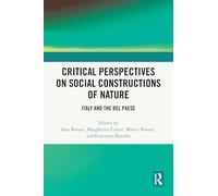 Critical Perspectives on Social Constructions of Nature
