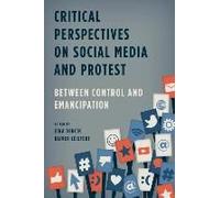 Critical Perspectives On Social Media And Protest
