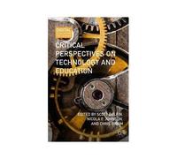 Critical Perspectives on Technology and Education Collectif Collectif (Auteur)