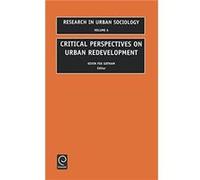 Critical Perspectives on Urban Redevelopment