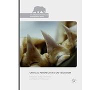 Critical Perspectives on Veganism (The Palgrave Macmillan Animal Ethics Series) - [Version Originale] Inconnu (Auteur)