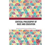 Critical Philosophy Of Race And Education