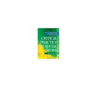 Critical Practice In Social Work
