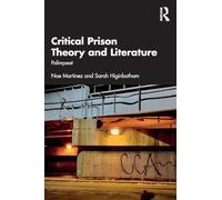 Critical Prison Theory and Literature