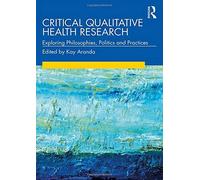 Critical Qualitative Health Research