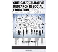 Critical Qualitative Research In Social Education