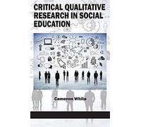 Critical Qualitative Research In Social Education (Hc)