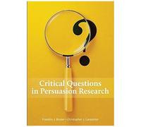 Critical Questions In Persuasion Research