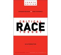 Critical Race Theory: An Introduction