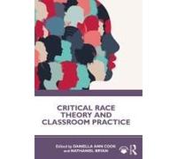 Critical Race Theory And Classroom Practice