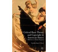 Critical Race Theory And Copyright In American Dance