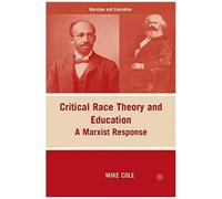 Critical Race Theory And Education: A Marxist Response