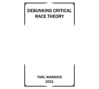 Critical Race Theory Debunked