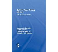 Critical Race Theory Matters