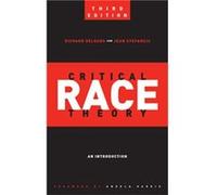 Critical Race Theory Third Edition by Jean Stefancic Jean Stefancic (Auteur)