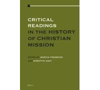 Critical Readings In The History Of Christian Mission