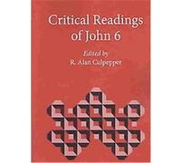Critical Readings of John 6, Biblical Interpretation Series
