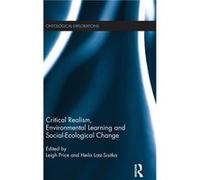 Critical Realism Environmental Learning and SocialEcological Change - Taylor amp Francis Ltd - Taylor amp Francis Ltd - Livre en Anglais - Hardback Taylor amp Francis LtdTaylor amp Francis Ltd (Auteur