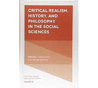 Critical Realism History and Philosophy in the Social Sciences Timothy Rutzou, George Steinmetz (Auteur)