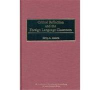 Critical Reflection and the Foreign Language Classroom, Critical Studies in Education and Culture Series Terry A. Osborn (Auteur)