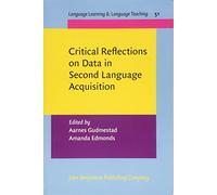 Critical Reflections on Data in 2nd Language Acquisition