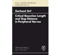 Critical Resection Length And Gap Distance In Peripheral Nerves