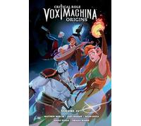 Critical Role: Vox Machina Origins Volume IV
