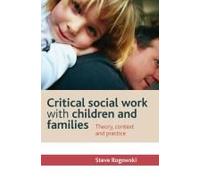 Critical Social Work With Children And Families
