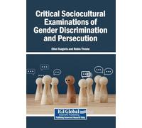 Critical Sociocultural Examinations of Gender Discrimination and Persecution